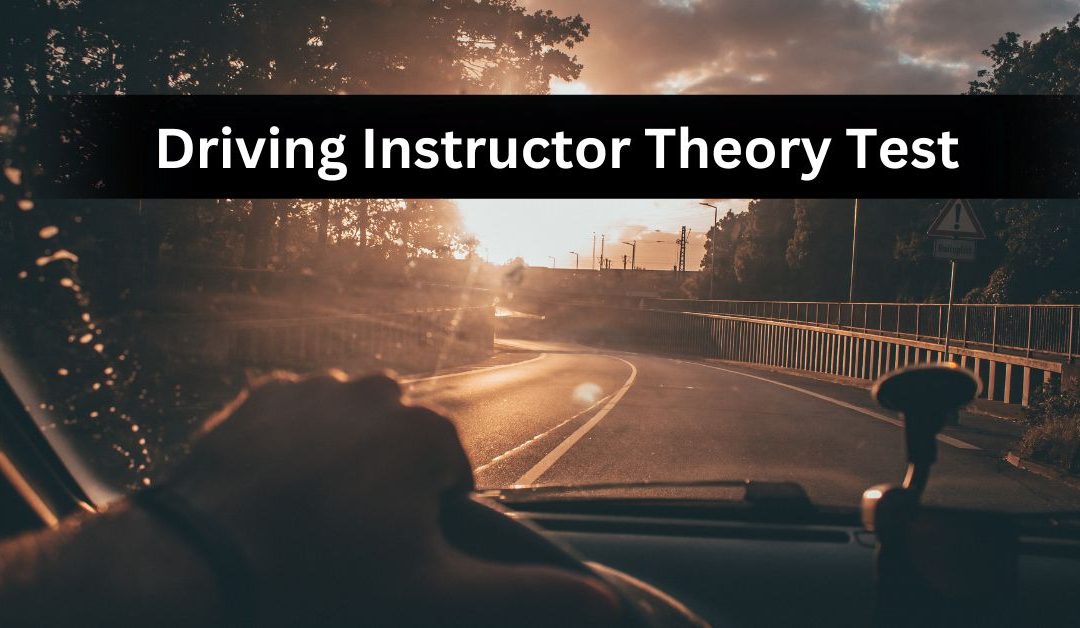 Driving Instructor Theory Test